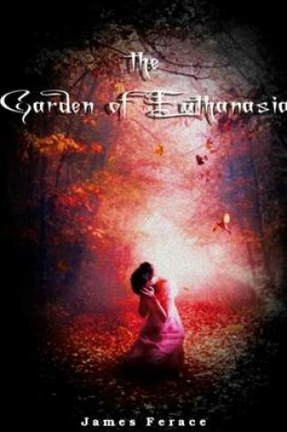 Cover of "The Garden of Euthanasia"