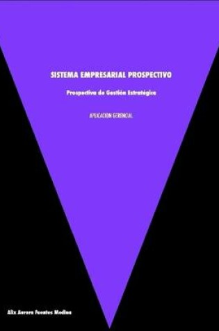 Cover of Aplicacion Gerencial: Sistema Empresarial Prospectivo