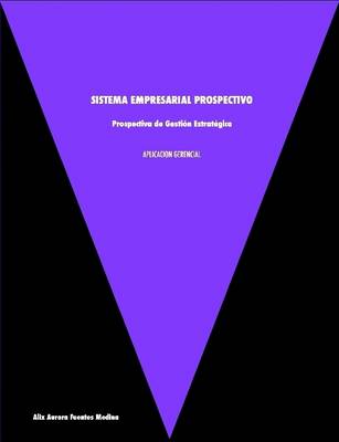 Book cover for Aplicacion Gerencial: Sistema Empresarial Prospectivo
