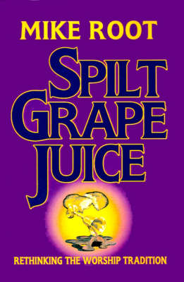 Book cover for Spilt Grape Juice
