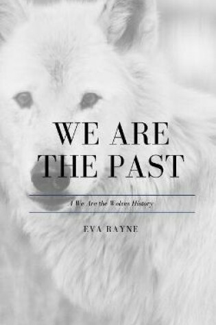 Cover of We Are the Past