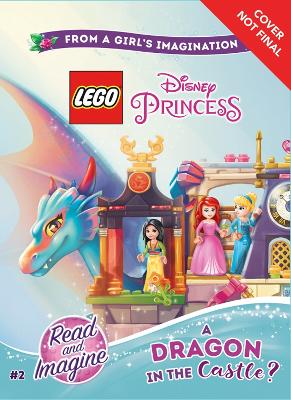 Book cover for LEGO Disney Princess: A Dragon in the Castle?: Chapter Book 2