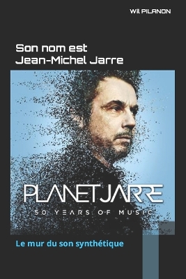 Book cover for Son nom est Jean-Michel Jarre