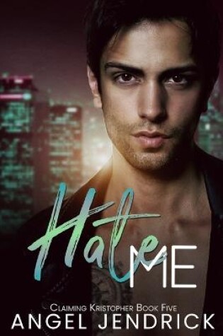 Cover of Hate Me