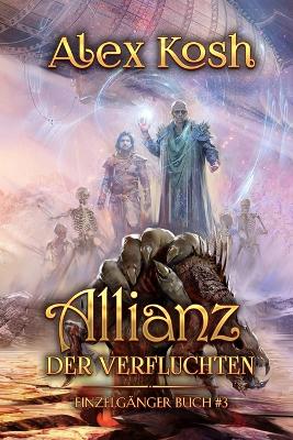 Book cover for Allianz der Verfluchten (Einzelgänger Buch 3)