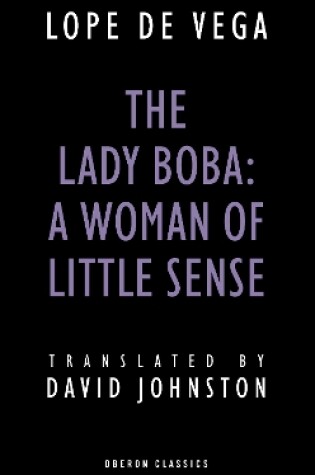 Cover of The  Lady Boba: A Woman of Little Sense