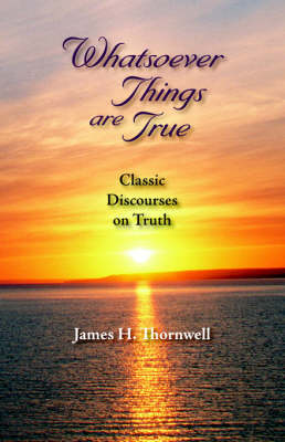 Book cover for Whatsoever Things Are True