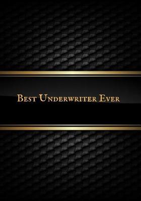 Book cover for Best Underwriter Ever