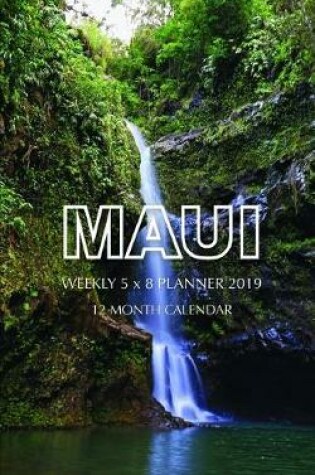 Cover of Maui Weekly 5 X 8 Planner 2019