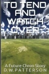 Book cover for To Tend and Watch Over