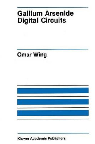Cover of Gallium Arsenide Digital Circuits