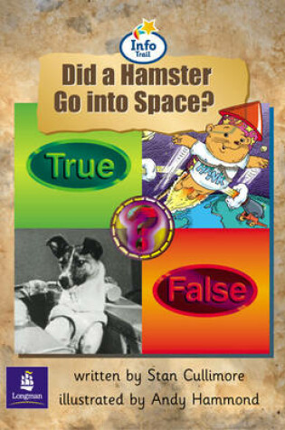 Cover of Info Trail Beginner:Did a Hamster Go To Space? Non-fiction