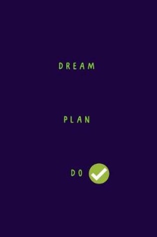 Cover of Dream Plan Do