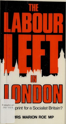 Book cover for The Labour Left in London