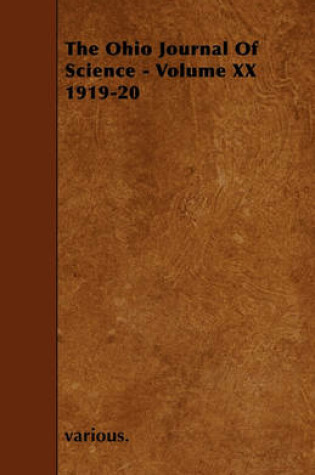 Cover of The Ohio Journal Of Science - Volume XX 1919-20