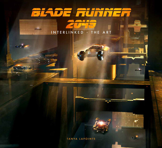 Book cover for Blade Runner 2049 - Interlinked - The Art