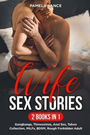 Cover of Wife Sex Stories (2 Books in 1)