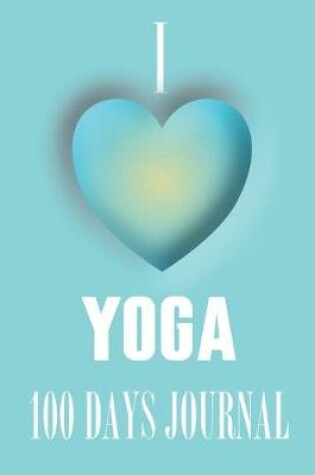 Cover of I Heart Yoga 100 Days Journal