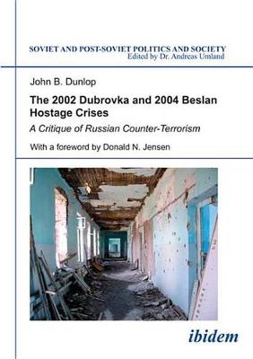 Book cover for The 2002 Dubrovka and 2004 Beslan Hostage Crises