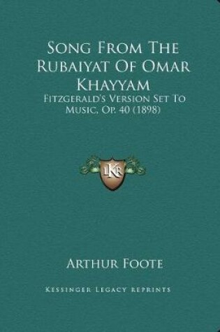 Cover of Song From The Rubaiyat Of Omar Khayyam