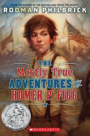 Cover of The Mostly True Adventures of Homer P. Figg (Scholastic Gold)
