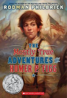Book cover for The Mostly True Adventures of Homer P. Figg (Scholastic Gold)