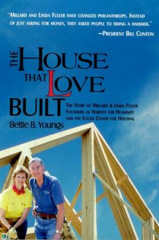 Cover of The House That Love Built