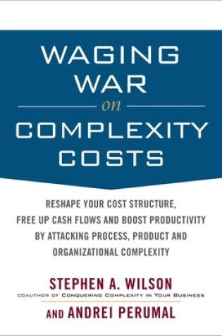 Cover of Waging War on Complexity Costs (Pb)