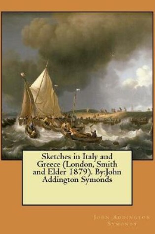 Cover of Sketches in Italy and Greece (London, Smith and Elder 1879). By