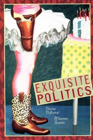 Cover of Exquisite Politics