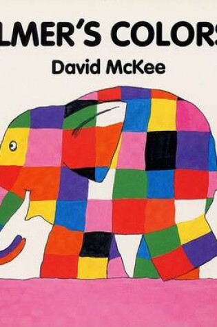 Cover of Elmer's Colors Board Book