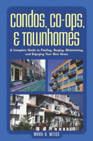 Cover of Condos, Co-Ops and Townhomes