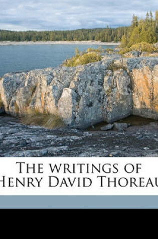 Cover of The Writings of Henry David Thoreau Volume 19