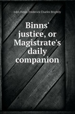 Cover of Binns' Justice, or Magistrate's Daily Companion