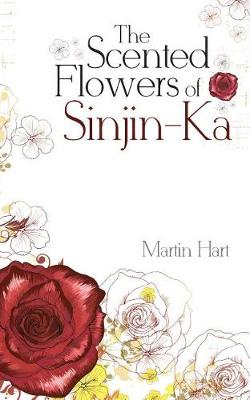 Book cover for The Scented Flowers of Sinjin-Ka