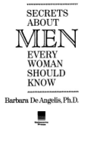 Cover of Secrets about Men Every Woman Should Kno