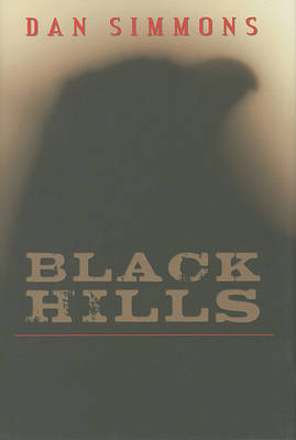 Black Hills by Dan Simmons