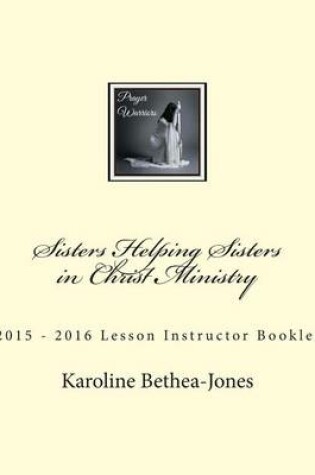 Cover of Sisters Helping Sisters in Christ Ministry