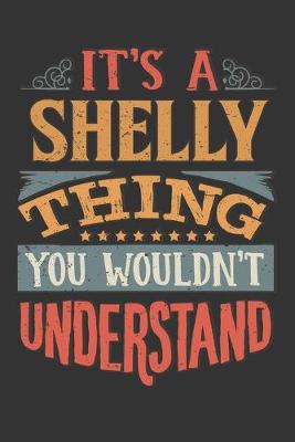 Book cover for Its A Shelly Thing You Wouldnt Understand