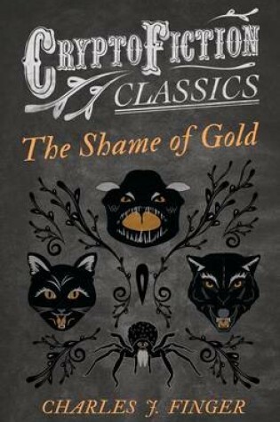 Cover of The Shame of Gold (Cryptofiction Classics)