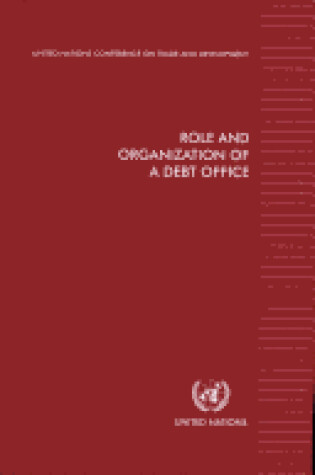 Cover of Role and Organization of a Debt Office