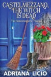 Book cover for The Witch is Dead Castelmezzano