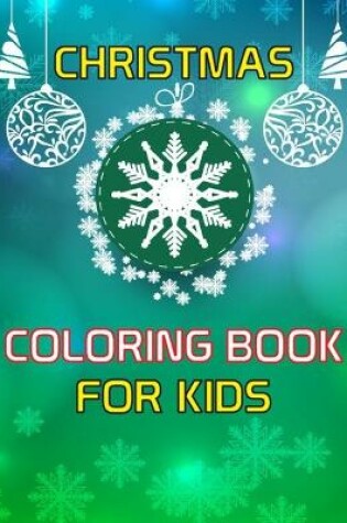 Cover of Christmas Coloring Book for Kids