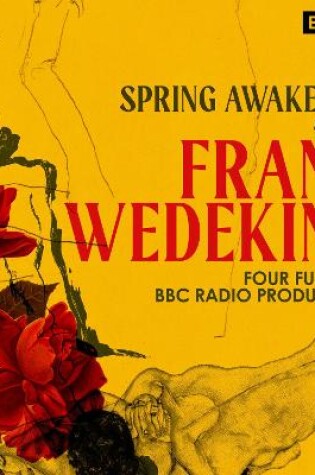 Cover of Frank Wedekind: Spring Awakening & more