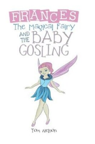 Cover of Frances the Magical Fairy