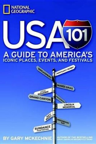 Cover of USA 101: A Guide to America's Iconic Places, Events, and Festivals