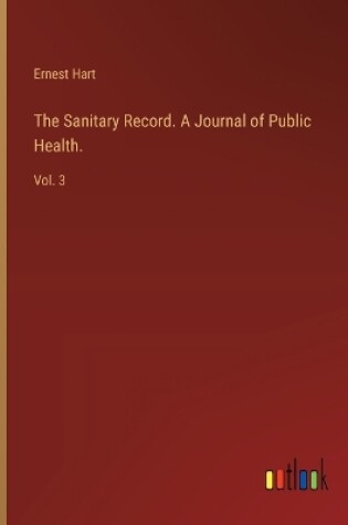 Cover of The Sanitary Record. A Journal of Public Health.