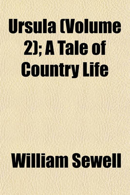 Book cover for Ursula (Volume 2); A Tale of Country Life