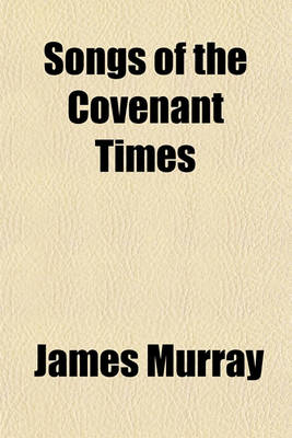 Book cover for Songs of the Covenant Times