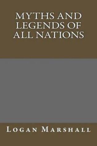 Cover of Myths and Legends of All Nations